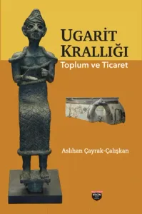 Ugarit Krallığı Toplum ve Ticaret