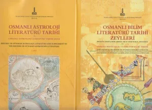 Osmanlı Astroloji Literatürü Tarihi / Osmanlı Bilim Literatürü Tarihi Zeyli = History of Ottoman Astrology Literature / Supplements to The History of Ottoman Scıentific Literature (Volumes 1-2) CİLTLİ -         2011