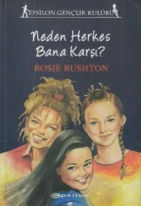 Neden Herkes Bana Karşı