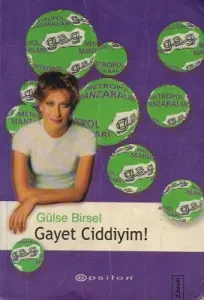 Gayet Ciddiyim!