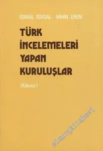 Türk İncelemeleri Yapan Kuruluşlar (Kılavuz) -        1977