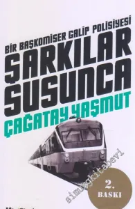 Şarkılar Susunca - Bir Başkomiser Galip Polisiyesi -         2024