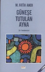 Güneşe Tutulan Ayna şiir ıncelemeleri