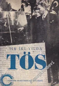 İlk İki Yılda TÖS 1965 - 1967 -