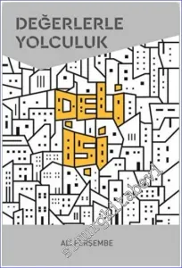 Deli İşi : Değerlerle Yolculuk -         2022