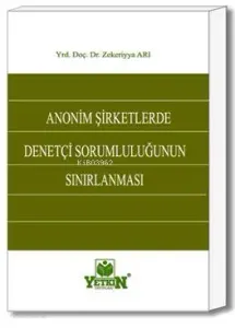 Anonim Şirketlerde Denetçi Sorumluluğunun Sınırlanması