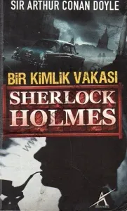 Bir Kimlik Vakası - Sherlock Holmes Cep Boy