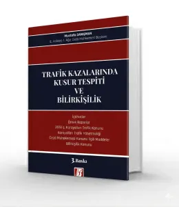 Trafik Kazalarında Kusur Tespiti ve Bilirkişilik