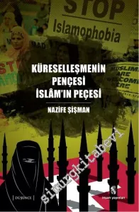 Küreselleşmenin Pençesi İslam'ın Peçesi -
