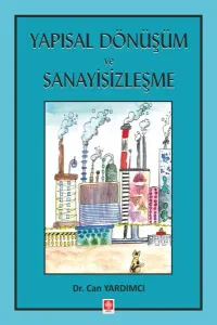 Yapısal Dönüşüm ve Sanayisizleşme