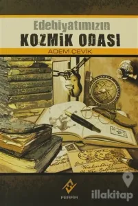 Edebiyatımızın Kozmik Odası