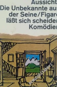 Zur schonen Aussicht/Die Unbekannte aus der Seine/Figaro laßt sich Scheiden Komodien -        1978