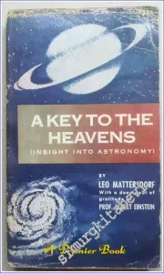 A Key To The Heavens : An Insight Into Astronomy -        1958