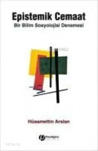 Epistemik Cemaat; Bir Sosyoloji Denemesi