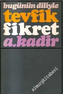 Bugünün Diliyle Tevfik Fikret -