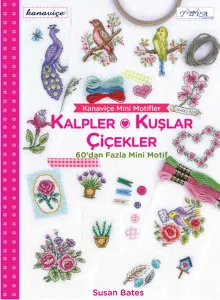 Kanaviçe Mini Motifler; Kalpler, Kuşlar ve Çiçekler
