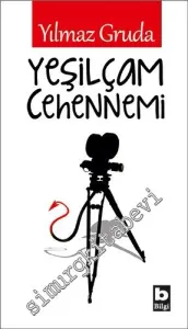 Yeşilçam Cehennemi : Karşı Roman -