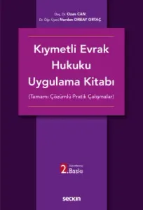 Kıymetli Evrak Hukuku Uygulama Kitabı