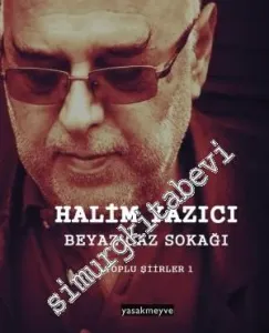 Beyaz Caz Sokağı - Toplu Şiirler 1 -