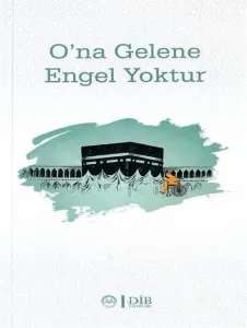O'na Gelene Engel Yoktur