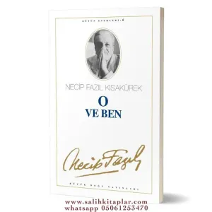 O ve Ben | Necip Fazıl Kısakürek