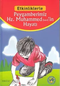 Etkinliklerle Peygamberimiz Hz. Muhammed (s.a.v)'in Hayatı