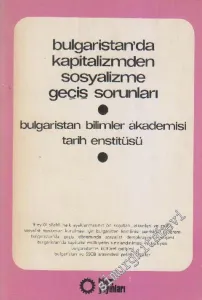 Bulgaristan'da Kapitalizmden Sosyalizme Geçiş Sorunları -        1976