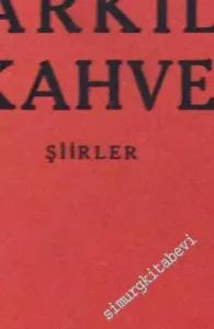 Şarkılı Kahve - Şiirler -