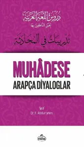 Durusu'l-Luğati'l-Arabiyye 5 – Muhadese Arapça Diyaloglar - تدريس اللغة العربية لغير الناطقين بها 5 تدريبات في المحادثة