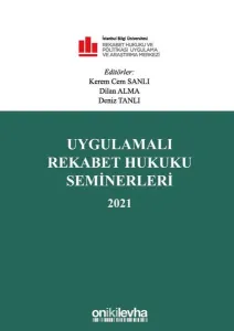 Uygulamalı Rekabet Hukuku Seminerleri 2021