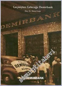 Geçmişten Geleceğe Demirbank CİLTLİ -