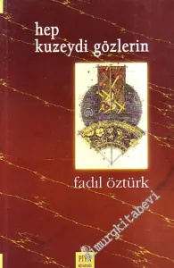 Hep Kuzeydi Gözlerin -