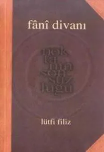Fâni Divanı; Noktanın Sonsuzluğu