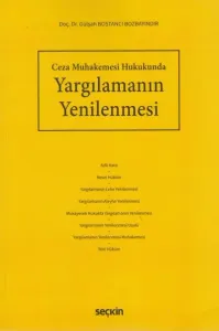 Ceza Muhakemesi Hukukunda Yargılamanın Yenilenmesi