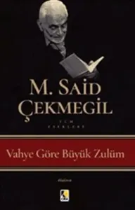VAHYE GÖRE BÜYÜK ZULÜM