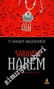 Sarayda Harem: Saray - Kadın - Aşk -