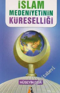 İslâm Medeniyetinin Küreselliği     -