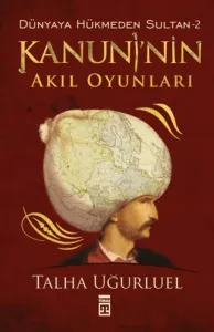 Dünyaya Hükmeden Sultan 2 Kanuninin Akıl Oyunlar