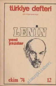 Türkiye Defteri - Aylık Edebiyat Siyaset Dergisi : Lenin Yeni Yazılar - Sayı 12      Ekim  1974