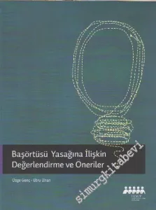 Başörtüsü Yasağına İlişkin Değerlendirme ve Öneriler  -