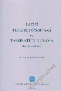 Latifi Tezkiretü'ş - Şu'ara ve Tabsıratü'n - Nuzama (İnceleme - Metin) -        2000