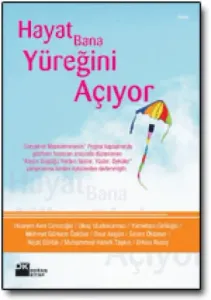 Hayat Bana Yüreğini Açıyor