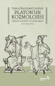 Platon’un Kozmolojisi – Timaios Çevirisi ve Açıklaması