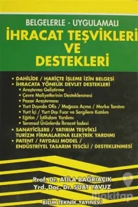 İhracat Teşvikleri ve Destekleri Belgelerle - Uygulamalı