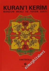 Kuran'ı Kerim: Manzum Meali ve Tefsir Özeti -         2007