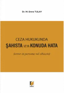 Ceza Hukukunda Şahısta veya Konuda Hata
