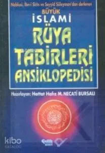 Büyük İslami Rüya Tabirleri Ansiklopedisi