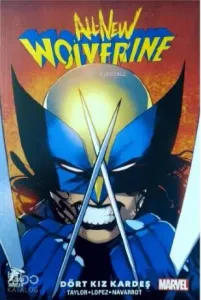 All New Wolverine Cilt 1; All New Wolverine Cilt 1 "Dört Kız Kardeş"