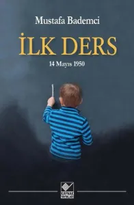 İlk Ders - 14 Mayıs 1950
