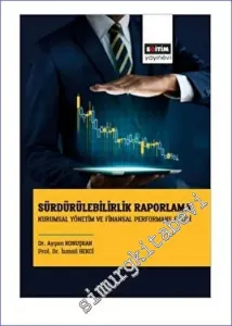Sürdürülebilirlik Raporlama : Kurumsal Yönetim ve Finansal Performans Etkisi -         2023